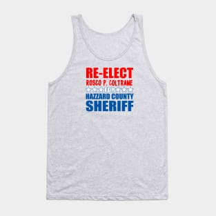 Re-Elect Rosco Coltrane for Sheriff Tank Top